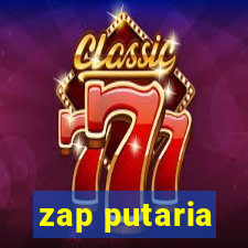 zap putaria